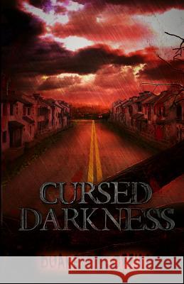 Cursed Darkness Duane E. Coffill S. &. L. Editing 9781523310883 Createspace Independent Publishing Platform - książka