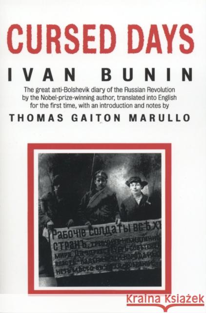 Cursed Days: Diary of a Revolution Ivan Bunin 9781566635165 Ivan R. Dee Publisher - książka