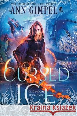 Cursed Ice: Paranormal Fantasy Ann Gimpel 9781948871525 Ann Giimpel Books, LLC - książka