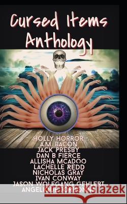Cursed Items Anthology Allisha McAdoo   9798391236924 Independently Published - książka