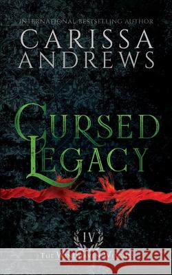 Cursed Legacy: A Supernatural Ghost Series Carissa Andrews 9781953304056 Author Revolution, LLC - książka
