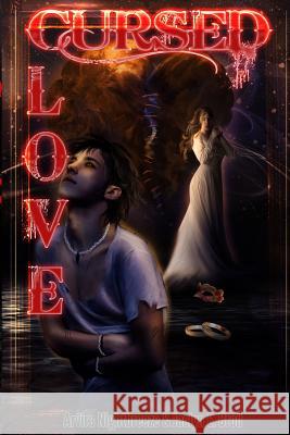 Cursed Love Jaclyn E. Brod Arvira Nightbreeze 9781329558007 Lulu.com - książka