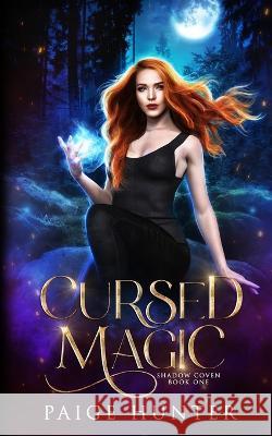 Cursed Magic Paige Hunter   9798986276038 Heather Young-Nichols - książka