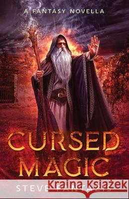 Cursed Magic: Epic fantasy novella Steve Pantazis 9781735424200 Sp Books - książka