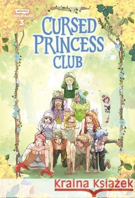 Cursed Princess Club Volume Three: A Webtoon Unscrolled Graphic Novel Lambcat 9781990778872 Webtoon Unscrolled - książka