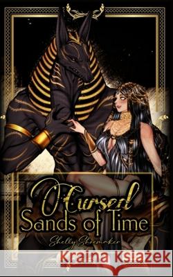 Cursed Sands of Time Shelly Shoemaker 9798884277762 Independently Published - książka