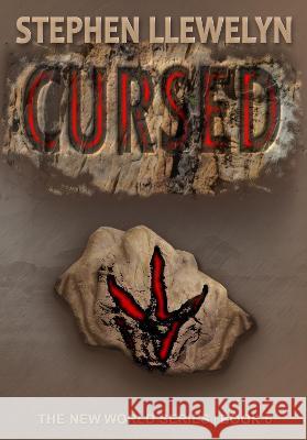 CURSED: The New World Series Book Six Stephen Llewelyn 9781838212568 Fossil Rock - książka