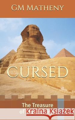 Cursed: The Treasure of Mount Sinai Gm Matheny 9781709632433 Independently Published - książka