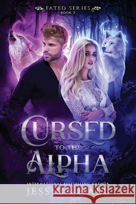 Cursed To The Alpha Jessica Hall 9781923138162 Jh Author Mangement Services Pty Ltd - książka