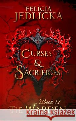 Curses and Sacrifices Felicia Jedlicka 9781946092632 Felicia Jedlicka - książka