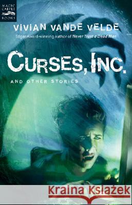 Curses, Inc. and Other Stories Vivian Vand 9780152061074 Magic Carpet Books - książka