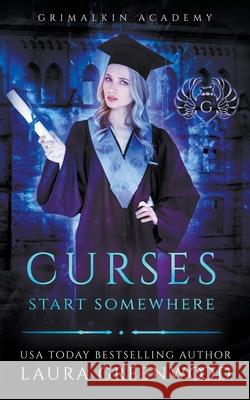 Curses Start Somewhere Laura Greenwood 9781393827757 Drowlgon Press - książka