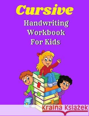 Cursive Handwriting Workbook For Kids Reed Tony Reed 9781716072475 Tony Reed - książka