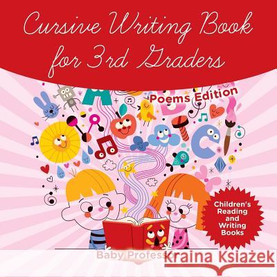 Cursive Writing Book for 3rd Graders - Poems Edition Children's Reading and Writing Books Baby Professor   9781541940369 Baby Professor - książka