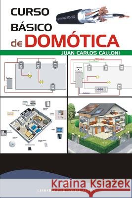 Curso basico de domotica Calloni, Juan Carlos 9789505532162 Curso Basico de Domotica - książka