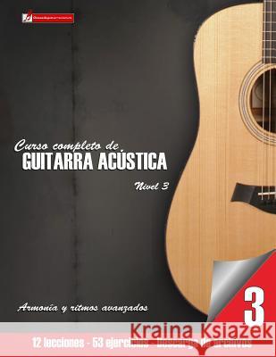 Curso completo de guitarra acústica nivel 3 Martinez Cuellar, Miguel Antonio 9781532821936 Createspace Independent Publishing Platform - książka