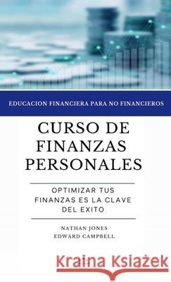 Curso de finanzas personales: Educación financiera para no financieros Jones, Nathan D. 9789878648552 Azul Ocano Ediciones - książka