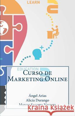 Curso de Marketing Online Angel Arias Alicia Durango Marcos Socorro 9781499751109 Createspace - książka