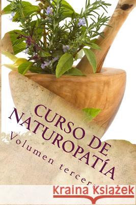 Curso de NATUROPATÍA: Volumen tercero Perez Agusti, Adolfo 9781507874172 Createspace - książka