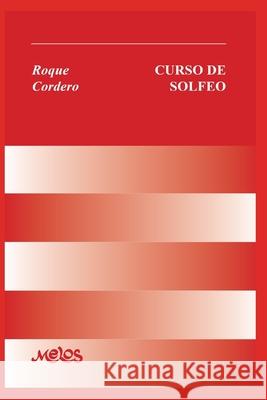 Curso de Solfeo: con partituras Cordero, Roque 9798662689916 Independently published - książka