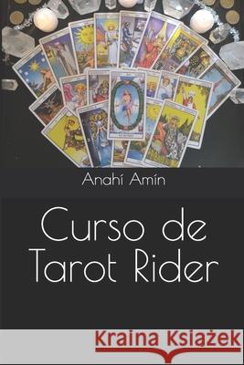 Curso de Tarot Rider Anahi Amin 9781698486406 Independently Published - książka