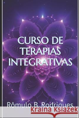 Curso de Terapias Integrativas Rômulo Rodrigues 9798340180711 Independently Published - książka