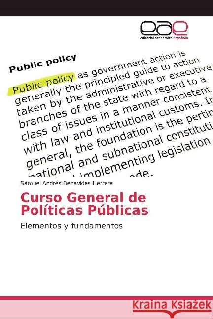 Curso General de Políticas Públicas : Elementos y fundamentos Benavides Herrera, Samuel Andrés 9783841757913 Editorial Académica Española - książka