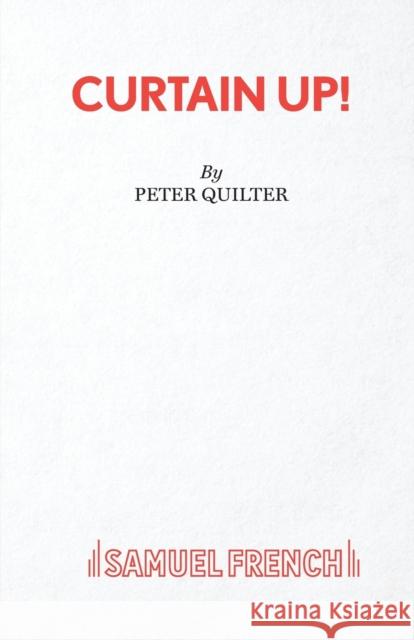 Curtain Up! - A Comedy Quilter, Peter 9780573130144  - książka