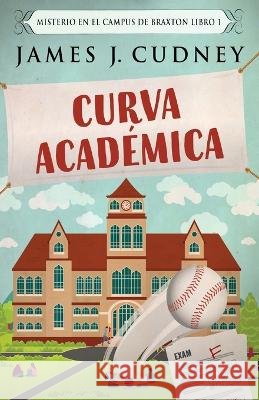 Curva Acad?mica James J. Cudney Santiago Machain 9784824174819 Next Chapter - książka
