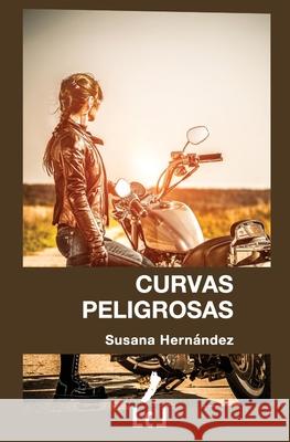 Curvas peligrosas Susana Hernández 9788494615221 Literaturas Com Libros - książka