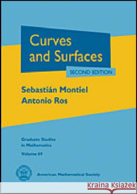 Curves and Surfaces Sebastian Montiel Antonio Ros  9780821847633 American Mathematical Society - książka