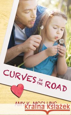 Curves in the Road Amy K McClung Hot Tree Editing Hot Tree Publishing 9781925448825 Hot Tree Publishing - książka