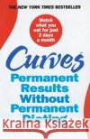 Curves : Permanent Results Without Permanent Dieting Carol Colman 9781780891040 Cornerstone