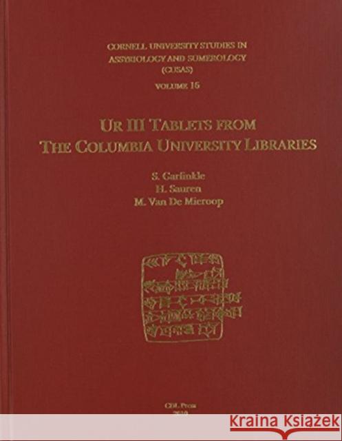 Cusas 16: Ur III Tablets from the Columbia University Libraries Steven J. Garfinkle Marc Va 9781934309285 CDL Press - książka