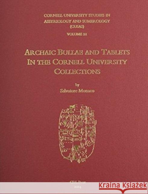 Cusas 21: Archaic Bullae and Tablets in the Cornell University Collections Salvatore F. Monaco 9781934309551 CDL Press - książka