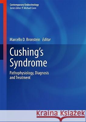 Cushing's Syndrome: Pathophysiology, Diagnosis and Treatment Bronstein, Marcello D. 9781603274487 Humana Press - książka