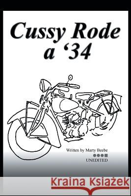 Cussy Rode a '34 Marty Beebe 9781465388193 Xlibris Corporation - książka