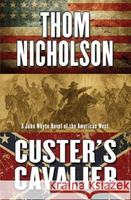 Custers Cavalier Thom Nicholson 9781410488671 Thorndike Press Large Print - książka