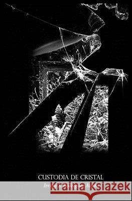 Custodia de cristal Rodriguez Acosta, Irving S. 9781986883252 Createspace Independent Publishing Platform - książka