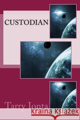 Custodian Tarry Ionta 9781495351976 Createspace - książka
