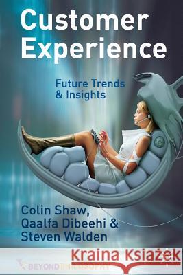 Customer Experience: Future Trends and Insights Shaw, C. 9781349320271 Palgrave Macmillan - książka