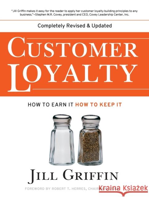 Customer Loyalty: How to Earn It, How to Keep It Griffin, Jill 9780787963880 Jossey-Bass - książka