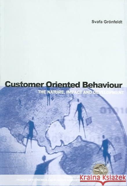 Customer Oriented Behaviour Svafa Gronfeldt 9789979545378 David Brown Book Company - książka
