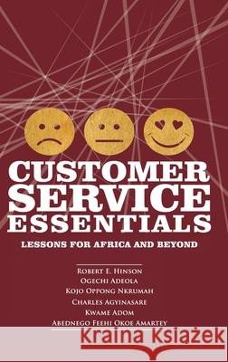 Customer Service Essentials: Lessons for Africa and Beyond (hc) Hinson, Robert E. 9781641136860 Information Age Publishing - książka