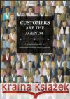 Customers Are The Agenda: A Practical Guide to Customer-centric Management Stephen Hewett 9781852527181 Management Books 2000 Ltd