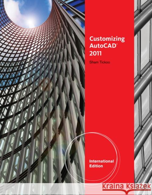 Customizing AutoCAD (R) 2011, International Edition Tickoo 9781111127794 Delmar - książka