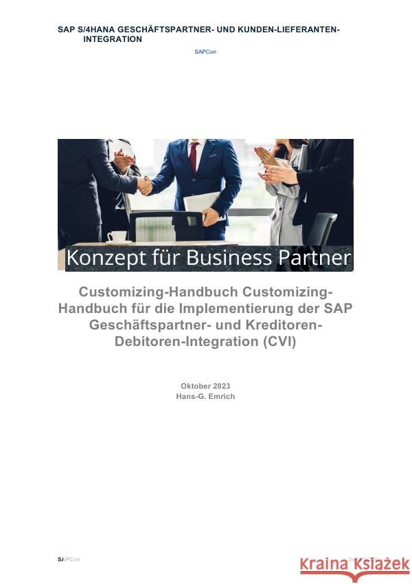 Customizing-Handbuch Customizing-Handbuch für die Implementierung der SAP Geschäftspartner- und Kreditoren-Debitoren-Integration (CVI) Emrich, Hans-Georg 9783758421242 epubli - książka