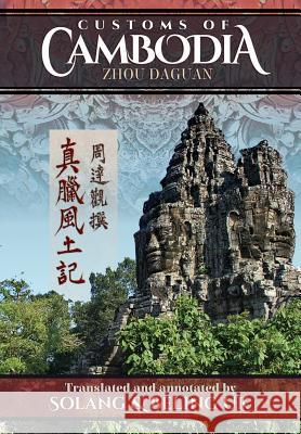 Customs of Cambodia - Zhou Daguan Beling Uk Amir Aczel Solang Uk 9781934431184 DatASIA, Inc. - książka