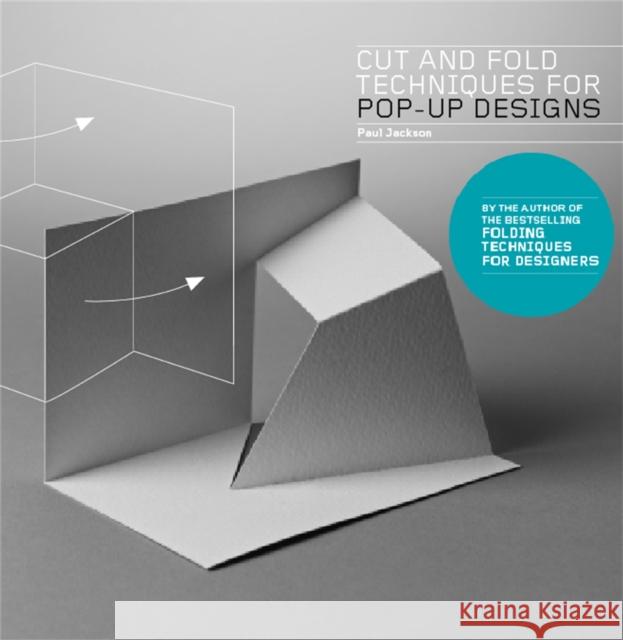 Cut and Fold Techniques for Pop-Up Designs Paul Jackson 9781780673271 Laurence King Publishing - książka