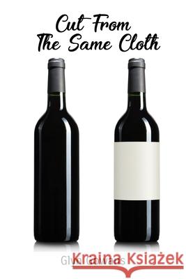 Cut From The Same Cloth: A Tale of Bordeaux Glyn Gowans 9781836153405 Grosvenor House Publishing Limited - książka